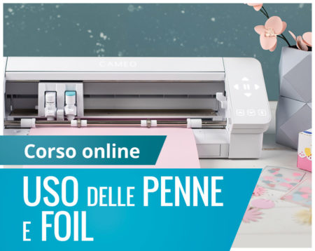 Corso online penne foil Silhouette Academy Italia