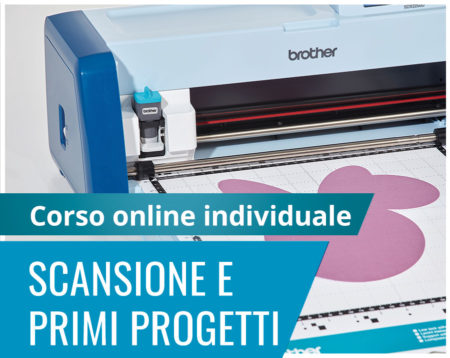 Copertine corsi Giulia ScanNCut Scansione e Primi Progetti